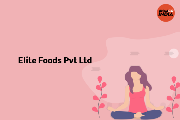 Cover Image of Event organiser - Elite Foods Pvt Ltd | Bhaago India